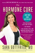 The Hormone Cure: Reclaim Balance, Sleep and Sex Drive; Lose Weight; Feel - GOOD