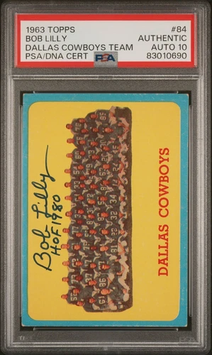 1963 Topps Dallas Cowboys Team Bob Lilly Rookie Autograph PSA/DNA Auto 10 #84 