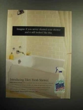 1999 Tilex Fresh Shower Cleaner Ad - Never Cleaned