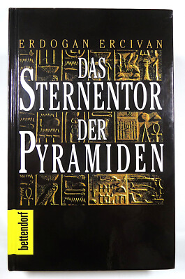 Das Sternentor der Pyramiden - Erdogan Ercivan - gebunden - 3-7766-7015-0 - NEU!