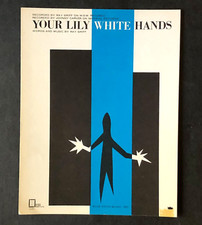 1967 Sheet Music Your Lily White Hands by Ray Griff Piano Guitar Vintage