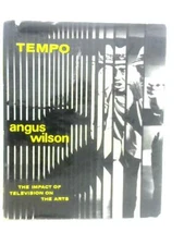 Tempo. The Impact Of Television On The Arts (Angus Wilson - 1964) (ID:30118)