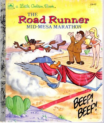 The Road Runner Mid-Mesa Marathon - Little Golden Book