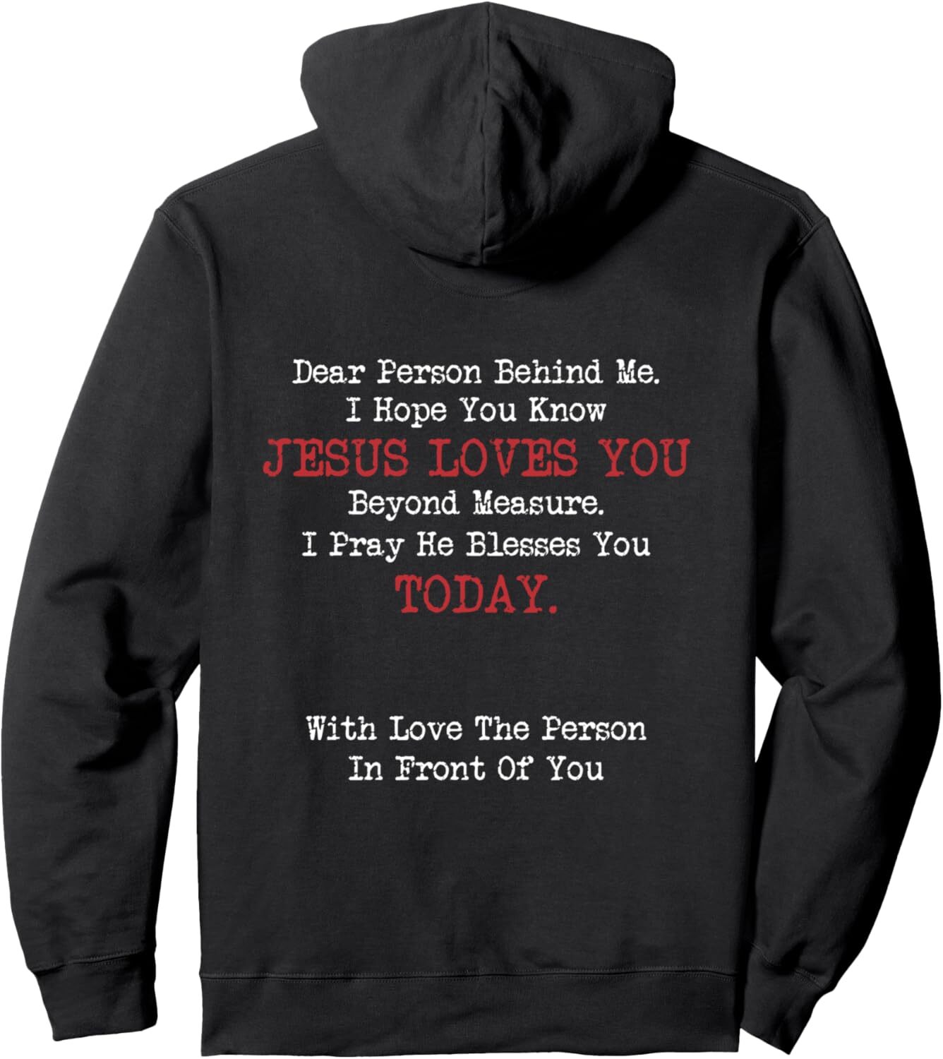 Dear Person Behind Me Jesus Christian Saying Pullover Hoodie