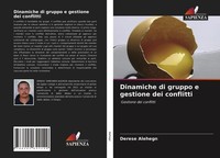 Dinamiche Di Gruppo E Gestione Dei Conflitti Gestione Dei Conflitti Alehegn Buch