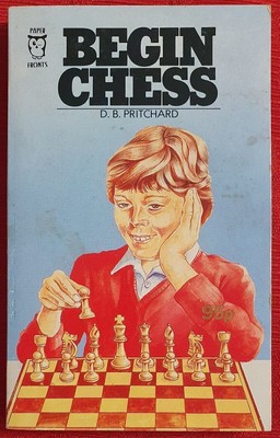 Begin Chess - D. B. Pritchard Paperback MCMLXXXI. SW152