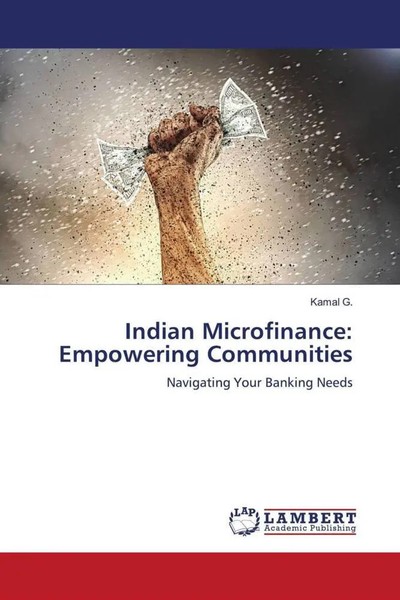 Kamal G. | Indian Microfinance: Empowering Communities | Taschenbuch | Englisch-image