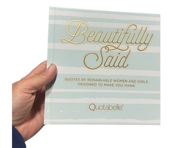 Beautifully Said Quotes Of Remarkable Women And Girls Book READ