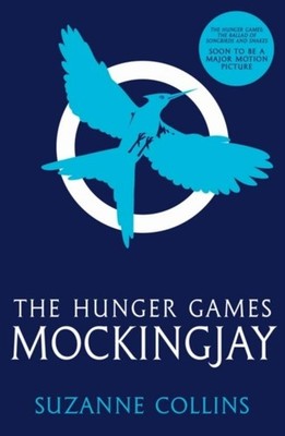 Suzanne Collins The Hunger Games 3. Mockingjay