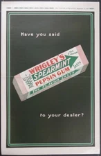 Vintage Magazine Ad 1910 "Have you said Wrigley's Gum to your dealer?" - worn 