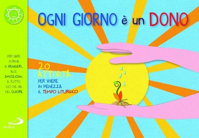 Laura Salvi Ogni giorno è un dono. 20 attività per vivere in pienezz (Paperback)