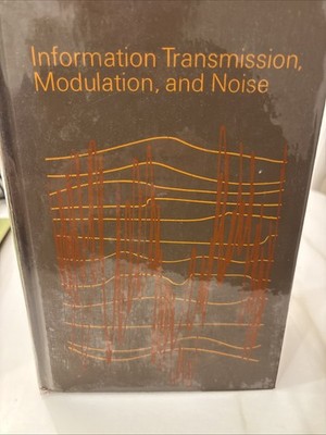 Information Transmission Modulation and Noise Mischa Schwartz VTG 1970-HC