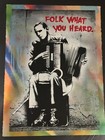 Hijack Folk What You Heard Unique 1 Of 1 Hand finished Screenprint Mr Brainwash — photo 1
