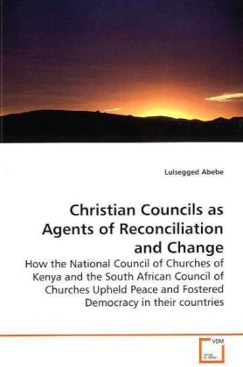 Thumbnail - Lulsegged Abebe | Christian Councils As Agents Of Reconciliation And