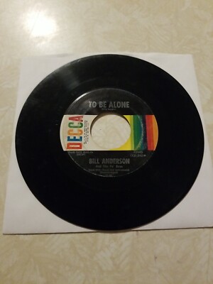 Bill Anderson To Be Alone / My Life 7'' 45 RPM Record Decca