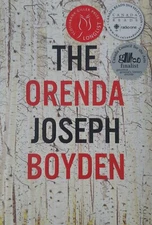 The Orenda by Joseph Boyden Hardcover – International Edition, 2013