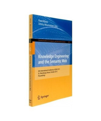 Knowledge Engineering and the Semantic Web: 4th Conference, KESW 2013, St. Peter