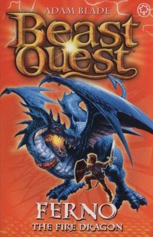 BEAST QUEST: THE FIRE DRAGON - FERNO by Adam Blade