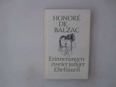 Erinnerungen zweier junger Ehefrauen. Albert Savarus: Sittenstudien. Szenen aus 