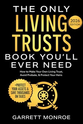 The Only Living Trusts Book You ll Ever Need PAPERBACK USA STOCK UPS