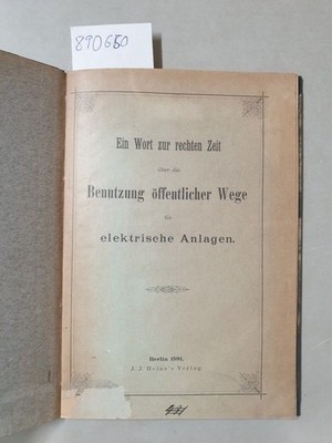 Ein Wort zur rechten Zeit über die Benutzung öffentlicher Wege für elektrische A