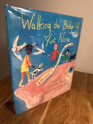 Walking the Bridge of Your Nose   Michael Rosen 1995 SIGNED UK 1/1 HB Kingfisher