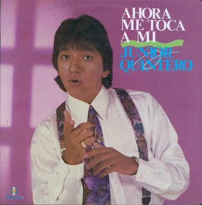 JUNIOR QUINTERO - AHORA ME TOCA A MI - LP SONOLUX COLOMBIA - 1992