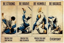 Jiu Jitsu Be Strong Poster Metal Tin Sign Poster Wall Art Decor 8X12
