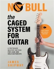 The Caged System for Guitar: A Fretboard Mastery Method for Lead and Solo Guitar