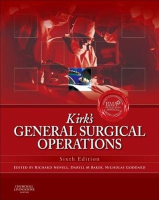 Kirk's General Surgical Operations by Richard Novell: New