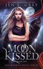 Jen L Grey Moon Kissed (Paperback) Marked Wolf (UK IMPORT)