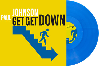 Paul Johnson - Get Get Down (Blue Vinyl 12'' 2025, Reissue, Import GR-12116B)