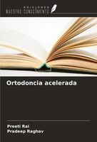 Preeti Rai (U. A.) | Ortodoncia Acelerada | Taschenbuch | Spanisch (2024)