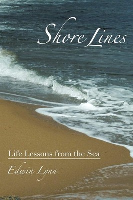 Shore Lines: Life Lessons From the Sea