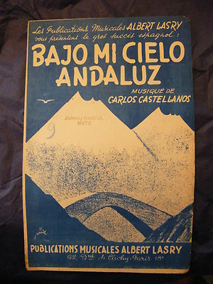Partition Bajo Mi Cielo Andaluz Carlos Castellanos 1947 Musikblatt