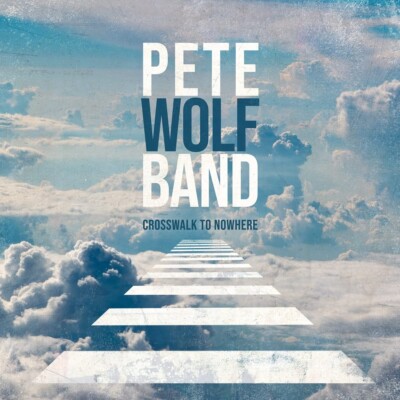 Pete Wolf Band - Crosswalk To Nowhere (2022) CD Neuware