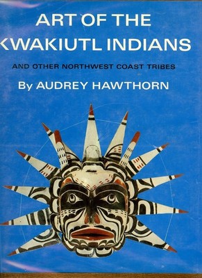 Art of the Kwakiutl Indians and Other Northwest Coast Tribes