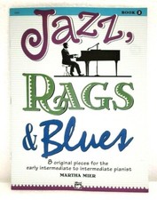 Jazz, Rags & Blues, Book 2, 8 Original Pieces for the Early Intermediate