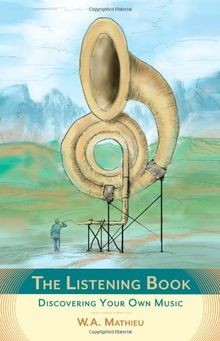 The Listening Book: Discovering Your Own Music von ... | Buch | Zustand sehr gut