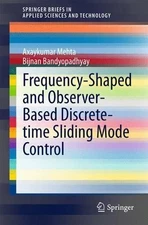 Frequency-Shaped and Observer-Based Discrete-time Sliding Mod... - 9788132222378