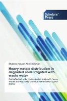 Shaimaa Hassan Abd-Elrahman | Heavy Metals Distribution In Degraded Soils...