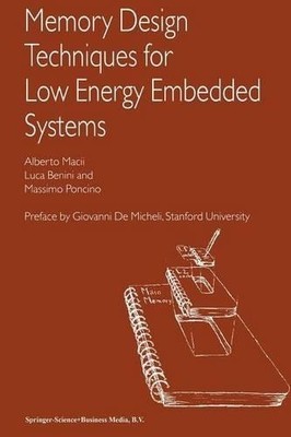 Speicherdesigntechniken für energiesparende eingebettete Systeme - 9781441949530