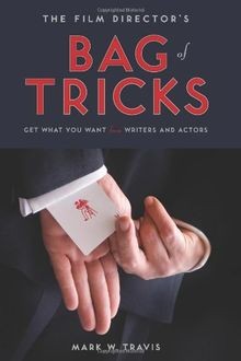 The Film Directors Bag of Tricks: How to Get What You W... | Buch | Zustand gut