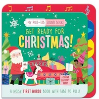 Get Ready For Christmas! My Pull-Tab Sound Book - Novelty Book - G245Z