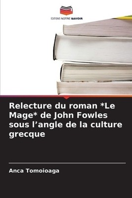 Relecture du roman *Le Mage* de John Fowles sous l'angle de la culture grecque b