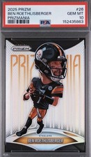 Ben Roethlisberger Prismania. There Are 6 PSA 10’s On Earth.🌎