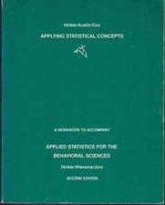 Applying Statistical Concepts: A Workbook to Accompany Applied Statistics - GOOD