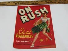 OLD VINTAGE ON RUSH SELECTED VEGETABLES PRODUCE CRATE PAPER LABEL SEXY LADY