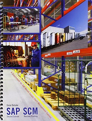 SAP SCM: A SUPPLEMENT FOR SAP BASED SUPPLY CHAIN By Deluke Gene