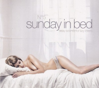 VARIOUS - 2 CD - SUNDAY IN BED N°5 - sexy sounds for lazy lovers  ( NEU )